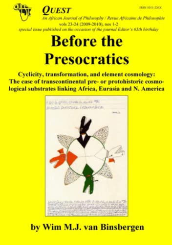 Before The Presocratics Cyclicity, Transformation, And Element Cosmology The C [Paperback]