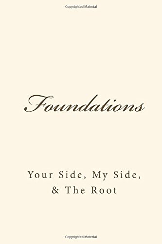 Foundations Your Side, My Side, & The Root [Paperback]