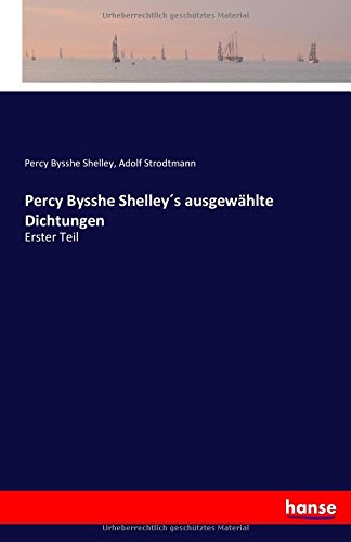 Percy Bysshe Shelleys Ausgewahlte Dichtungen (german Edition) [Paperback]