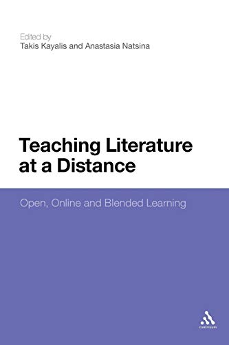 Teaching Literature at a Distance Open, Online and Blended Learning [Paperback]