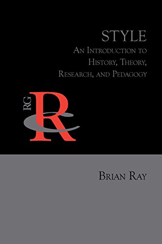 Style An Introduction To History, Theory, Research, And Pedagogy [Paperback]