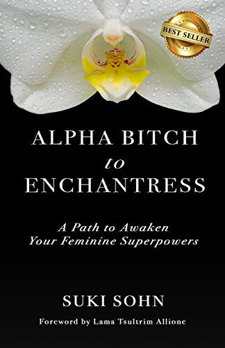 Alpha Bitch to Enchantress [Paperback]