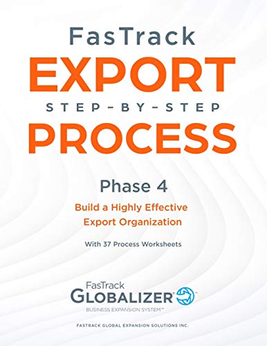 FasTrack Export Step-By-Step Process  Phase 3 - Build a Highly Effective Export [Paperback]