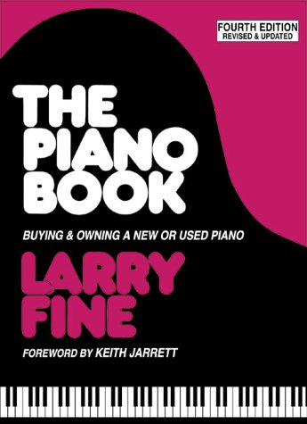 The Piano Book: Buying & Owning a New or Used Piano [Paperback]