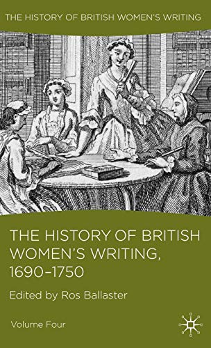 The History of British Women's Writing, 1690 - 1750 Volume Four [Hardcover]