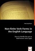 Non-Finite Verb Forms in the English Language [Paperback]