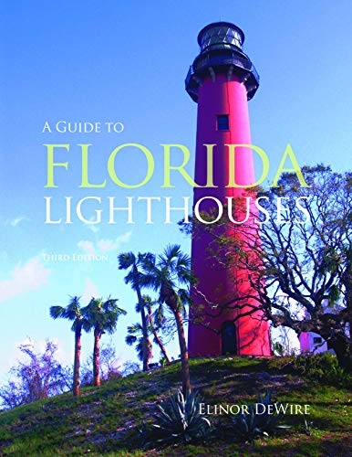 Guide to Florida Lighthouses [Paperback]