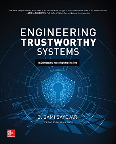 Engineering Trustorthy Systems Get Cybersecurity Design Right the First Time [Paperback]