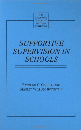 Supportive Supervision In Schools A GUIDE FOR TEACHERS & ADMINISTRATORS [Hardcover]