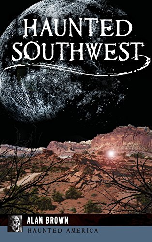 Haunted Southest [Hardcover]