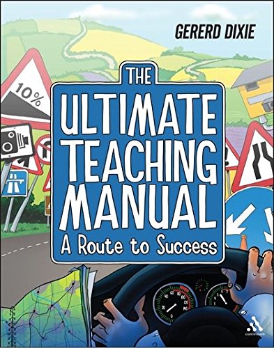 The Ultimate Teaching Manual A route to success for beginning teachers [Paperback]