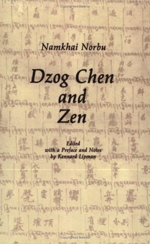 Dzog Chen And Zen [Paperback]