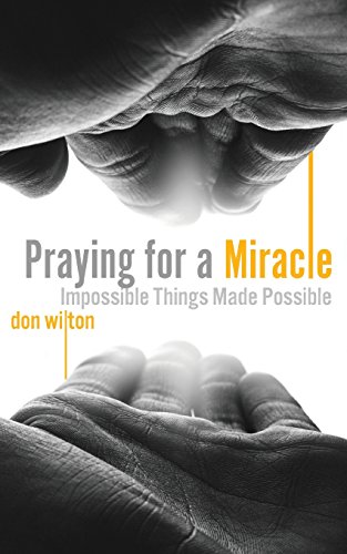 Praying For A Miracle [Paperback]