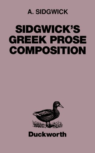 Sidgick's Greek Prose Composition [Paperback]