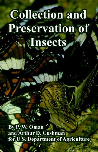 Collection and Preservation of Insects [Paperback]