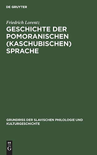 Geschichte der Pomoranischen (Kaschubischen) Sprache [Hardcover]