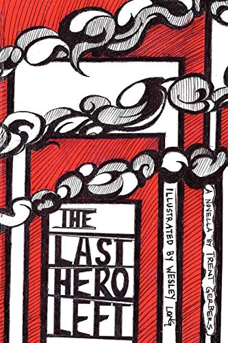 Last Hero Left [Paperback]