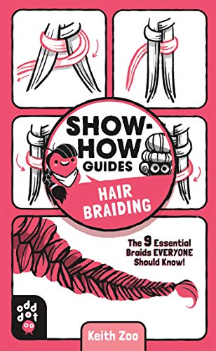 Show-How Guides: Hair Braiding: The 9 Essential Braids Everyone Should Know! [Paperback]