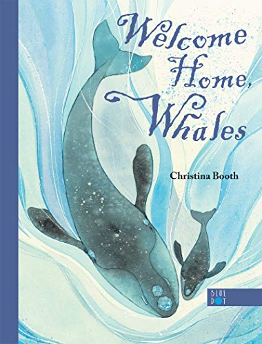 Welcome Home, Whales [Hardcover]