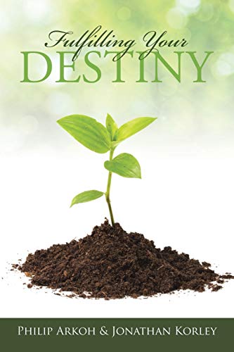 Fulfilling Your Destiny [Paperback]