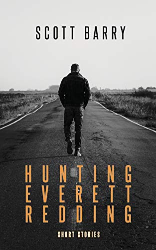 Hunting Everett Redding  Short Stories [Paperback]