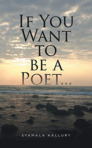 If You Want To Be A Poet ... [Paperback]