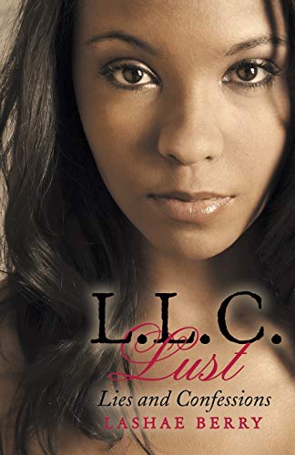 L.L.C. Lust Lies And Confessions [Paperback]