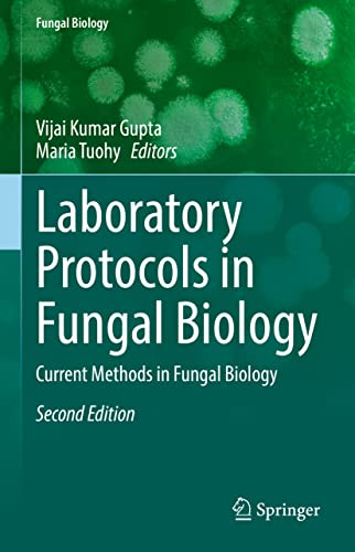 Laboratory Protocols in Fungal Biology Current Methods in Fungal Biology [Hardcover]