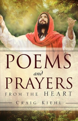 Poems And Prayers From The Heart [Paperback]