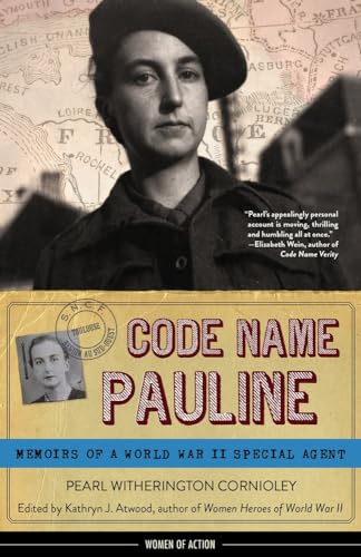 Code Name Pauline: Memoirs of a World War II Special Agent [Paperback]