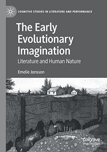 The Early Evolutionary Imagination: Literature and Human Nature [Paperback]