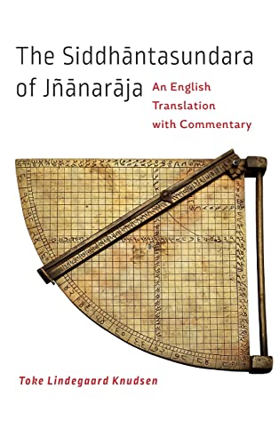 The Siddhntasundara Of Jnarja An English Translation With Commentary [Hardcover]