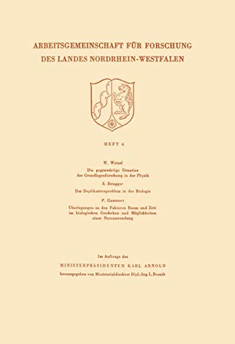 Die gegenwrtige Situation der Grundlagenforschung in der Physik. Das Duplikante [Paperback]