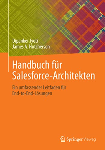 Handbuch fr Salesforce-Architekten: Ein umfassender Leitfaden fr End-to-End-L [Paperback]