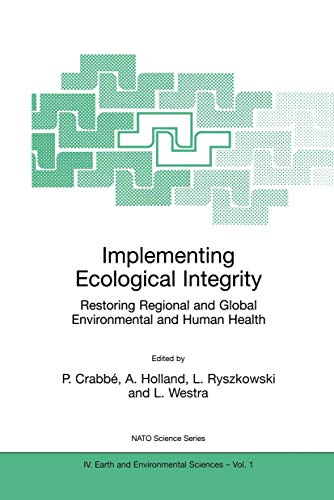 Implementing Ecological Integrity Restoring Regional and Global Environmental a [Paperback]