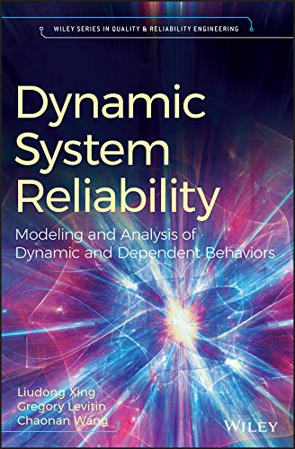 Dynamic System Reliability: Modeling and Analysis of Dynamic and Dependent Behav [Hardcover]