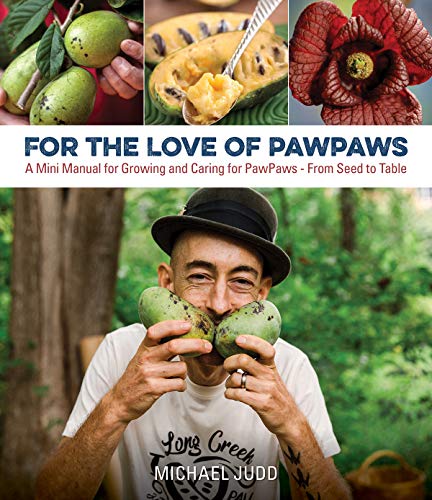 For the Love of Pa Pas  A Mini Manual for Groing and Caring for Pa Pas--Fr [Paperback]