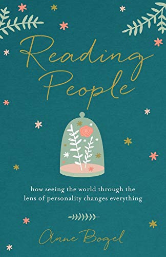 Reading People: How Seeing The World Through The Lens Of Personality Changes Eve [Paperback]