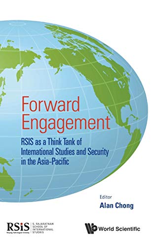 Forard Engagement Rsis As A Think Tank Of International Studies And Security I [Hardcover]