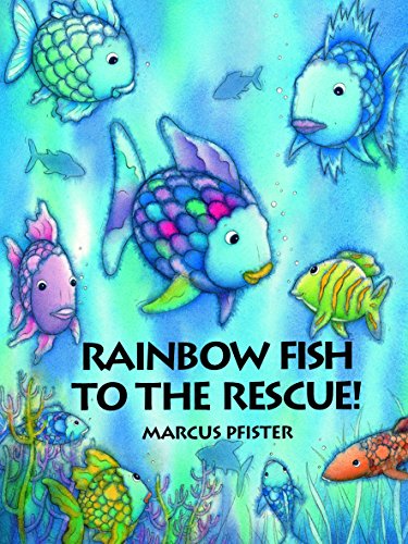 Rainbow Fish to the Rescue [Paperback]