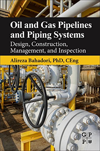 Oil and Gas Pipelines and Piping Systems Design, Construction, Management, and  [Paperback]