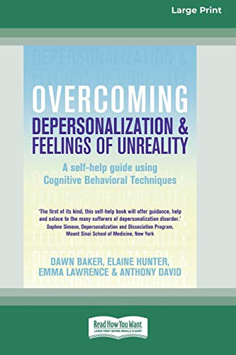 Overcoming Depersonalization And Feelings Of Unreality (16pt Large Print Edition [Paperback]