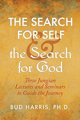 The Search For Self And The Search For God Three Jungian Lectures And Seminars  [Paperback]