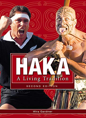 Haka: A Living Tradition 2nd Ed [Paperback]