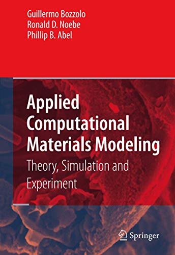 Applied Computational Materials Modeling: Theory, Simulation and Experiment [Hardcover]