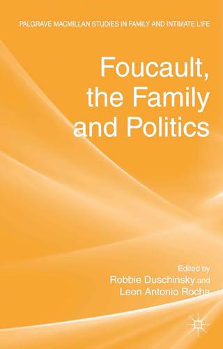 Foucault, the Family and Politics [Hardcover]