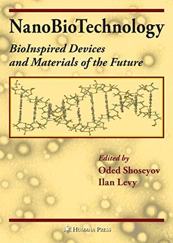 NanoBioTechnology: BioInspired Devices and Materials of the Future [Paperback]