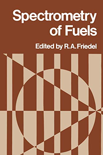 Spectrometry of Fuels [Paperback]