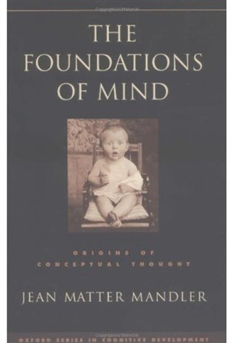 The Foundations of Mind Origins of Conceptual Thought [Hardcover]