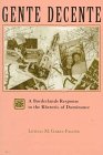 Gente Decente A Borderlands Response To The Rhetoric Of Dominance [Paperback]